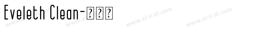 Eveleth Clean字体转换